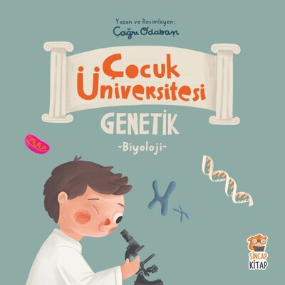 Genetik - Çocuk Üniversitesi Biyoloji - Sincap Kitap