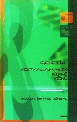 Genetik Kopyalamanın Fıkhi Yönü - Beyan Yayınları