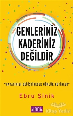 Genleriniz Kaderiniz Değildir - Libros Yayıncılık