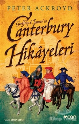 Geoffrey Chaucer'in Canterbury Hikayeleri - Can Sanat Yayınları