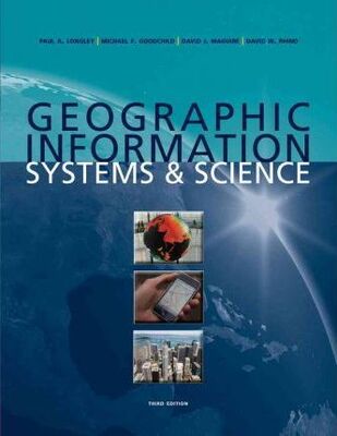 Geographic Information Systems and Science - 1