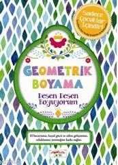 Geometrik Boyama - Desen Desen Boyuyorum - Yediveren Çocuk
