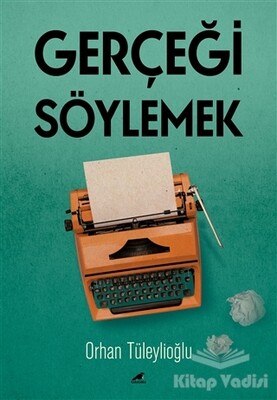 Gerçeği Söylemek - Kara Karga Yayınları