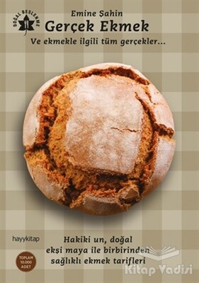 Gerçek Ekmek ve Ekmekle İlgili Tüm Gerçekler - Hayy Kitap