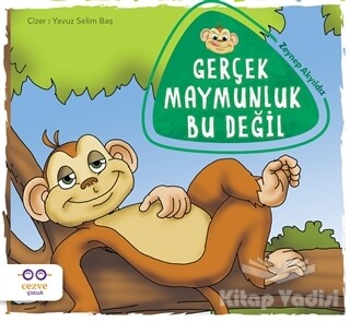 Gerçek Maymunluk Bu Değil - Cezve Çocuk