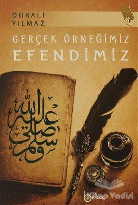 Gerçek Örneğimiz Efendimiz - 1