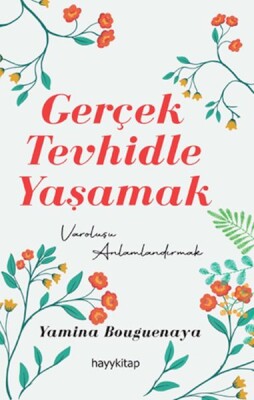 Gerçek Tevhidle Yaşamak - Hayy Kitap