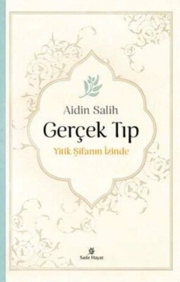 Gerçek Tıp - Yitik Şifa Yayıncılık