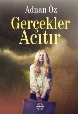 Gerçekler Acıtır - Mühür Kitaplığı