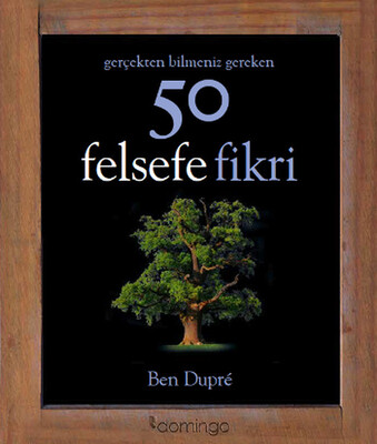 Gerçekten Bilmeniz Gereken 50 Felsefe Fikri - Domingo Yayınevi