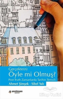 Gerçekten Öyle mi Olmuş? - Yeni İnsan Yayınevi