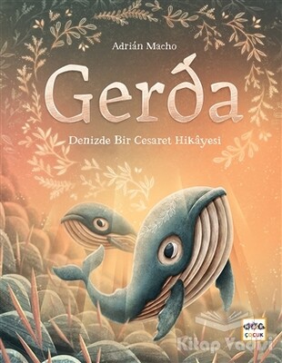Gerda - Denizde Bir Cesaret Hikayesi - Nar Yayınları