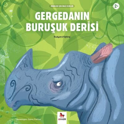 Gergedanın Buruşuk Derisi - Minikler İçin Ünlü Eserler - 1