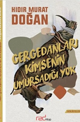 Gergedanları Kimsenin Umursadığı Yok - Red Kitap