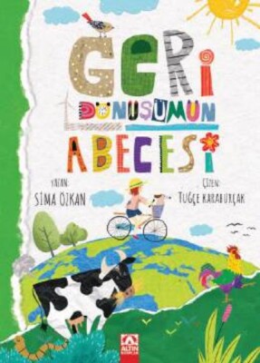 Geri Dönüşümün Abecesi - Altın Kitaplar Yayınevi