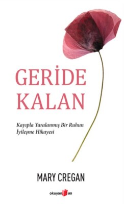 Geride Kalan - Okuyan Us Yayınları