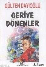 Geriye Dönenler - Altın Kitaplar Yayınevi