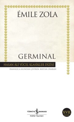 Germinal - Hasan Ali Yücel Klasikleri - İş Bankası Kültür Yayınları