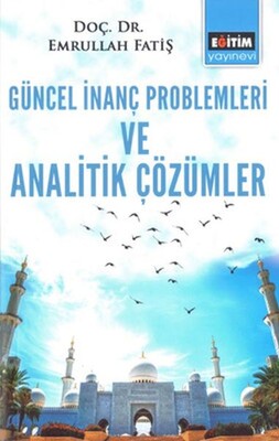 Geüncel İnanç Problemleri ve Analitik Çözümler - Eğitim Yayınevi