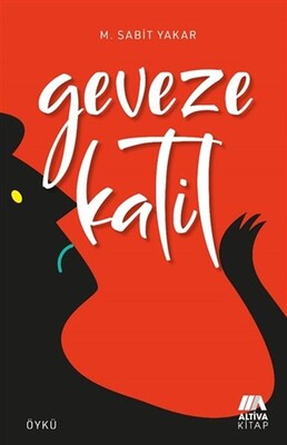 Geveze Katil - Altiva Yayınları