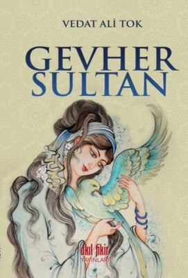 Gevher Sultan - Akıl Fikir Yayınları