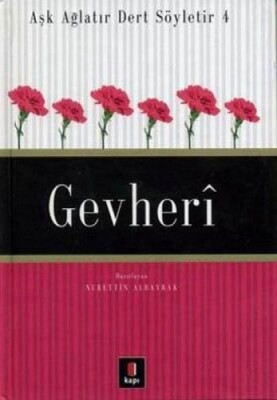 Gevheri - Aşk Ağlatır Dert Söyletir 4 - Kapı Yayınları