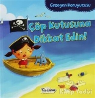 Gezegen Koruyucusu - Çöp Kutusuna Dikkat Edin! - Teleskop