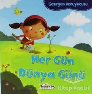 Gezegen Koruyucusu - Her Gün Dünya Günü - 1