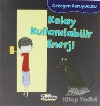 Gezegen Koruyucusu - Kolay Kullanılabilir Enerji - Teleskop