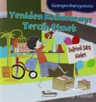 Gezegen Koruyucusu - Yeniden Kullanmayı Tercih Etmek - 1