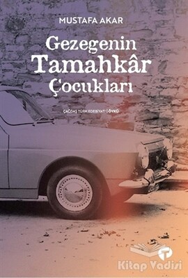 Gezegenin Tamahkar Çocukları - Turkuvaz Kitap