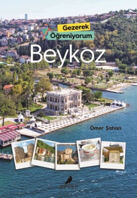 Gezerek Öğreniyorum Beykoz - Anonim Yayınları