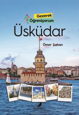 Gezerek Öğreniyorum Üsküdar - Anonim Yayınları