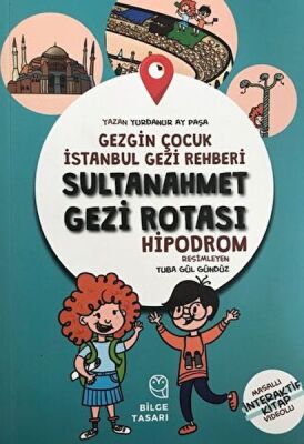 Gezgin Çocuk İstanbul Gezi Rehberi - Sultanahmet Gezi Rotası (Hızlı Klavuz) - 1