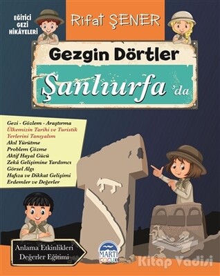 Gezgin Dörtler Şanlıurfa’da - Martı Yayınları