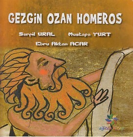 Gezgin Ozan Homeros - Eğiten Kitap