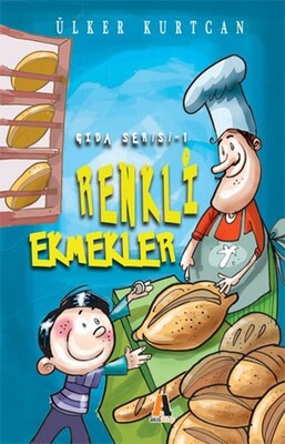 Gıda Serisi 1 - Renkli Ekmekler - Akis Kitap