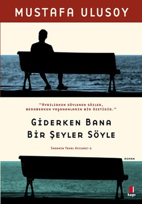 Giderken Bana Bir Şeyler Söyle - Kapı Yayınları