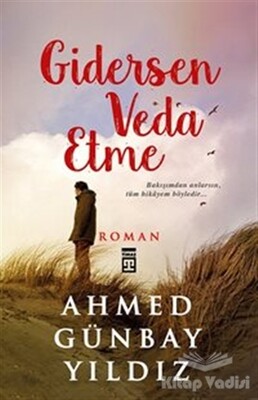 Gidersen Veda Etme - Timaş Yayınları