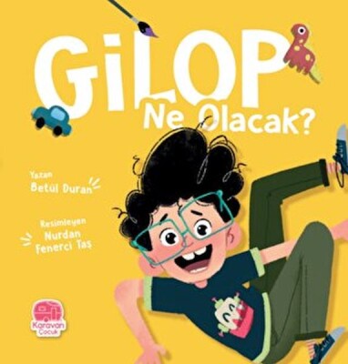 Gilop Ne Olacak - Karavan Çocuk