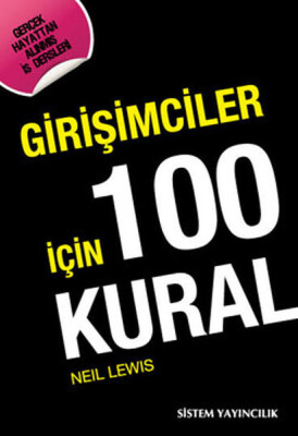 Girişimciler İçin 100 Kural - Sistem Yayıncılık