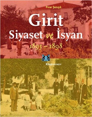 Girit, Siyaset ve İsyan 1895-1898 - Kitap Yayınevi