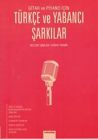 Gitar ve Piyano İçin Türkçe ve Yabancı Şarkılar - Arkadaş Yayınları