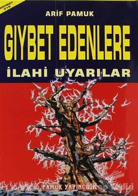 Gıybet Edenlere İlahi Uyarılar (Sohbet-015) - Pamuk Yayıncılık