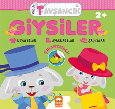 Giysiler - Küçük Tavşancık Serisi - Eksik Parça Yayınları