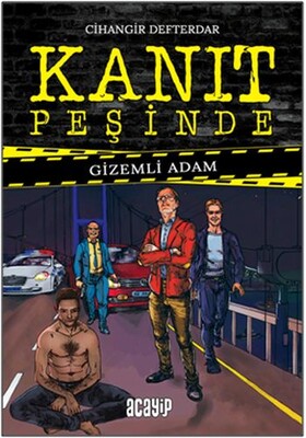 Gizemli Adam - Kanıt Peşinde - Acayip Kitaplar