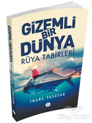 Gizemli Bir Dünya - Rüya Tabirleri - 1