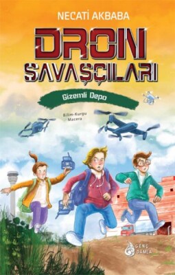 Gizemli Depo - Dron Savaşçıları - Genç Damla