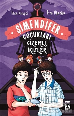 Gizemli İkizler - Şimendifer Çocukları - Genç Timaş