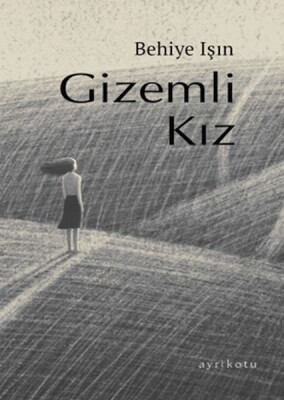 Gizemli Kız - Ayrıkotu Kitap